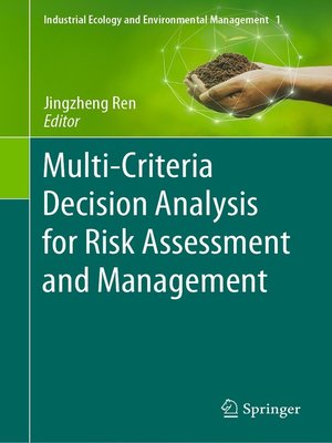 cover image of Multi-Criteria Decision Analysis for Risk Assessment and Management